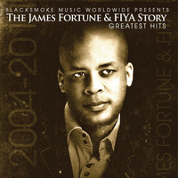 James Fortune & FIYA - James Fortune & FIYA Story-Greatest Hits