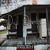 DJ Down Low - Home Alone