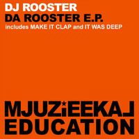 DJ Rooster - Da Rooster E.P.
