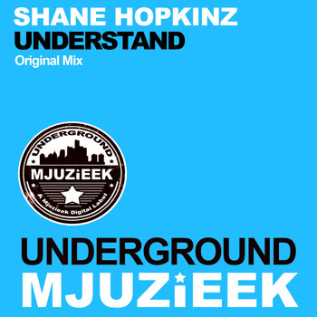 Shane Hopkinz - Understand
