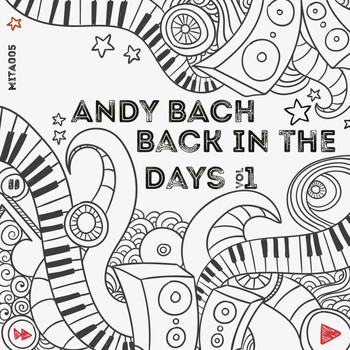 Andy Bach - Back In The Days, Vol. 1