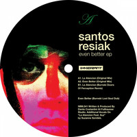 Santos Resiak - Even Better