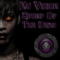 Nu-Vizion - Stomp Of The Dead