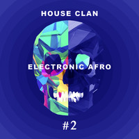 House Clan - Electronic Afro # 2
