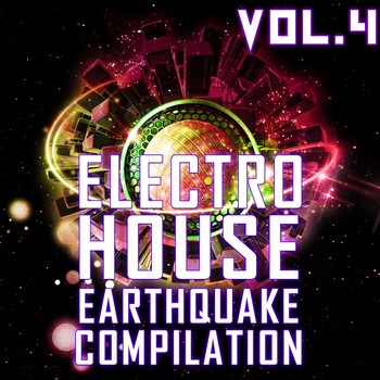 Various Artists - Electro House Earthquake, Vol. 4
