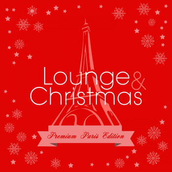 Various Artists - Lounge & Christmas (Premium Paris Edition)