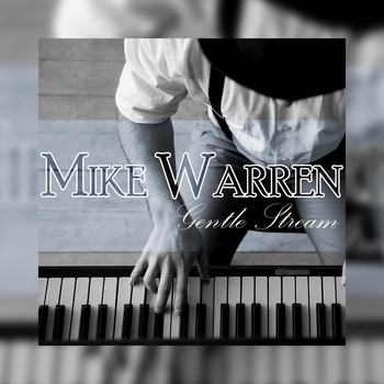 Mike Warren - Gentle Stream