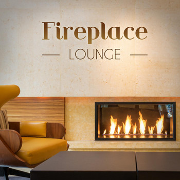 Various Artists - Fireplace Lounge