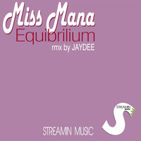 Miss Mana - Equibrilium (Jaydee Remix)