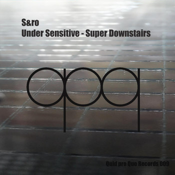 S&ro - Under Sensitive - Super Downstairs