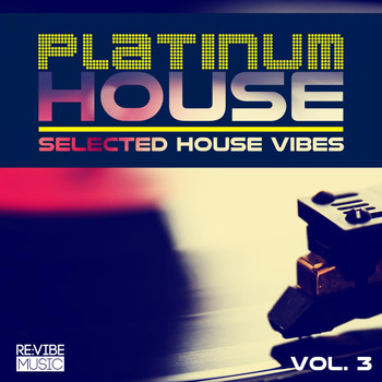 Various Artists - Platinum House Vol. 3 - Selected House Vibes