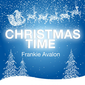 Frankie Avalon - Christmas Time