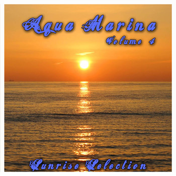 Various Artists - Aqua Marina 4 - The Sunrise Selection