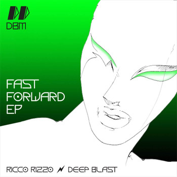 Deep Blast & Ricco Rizzo - Fast Forward