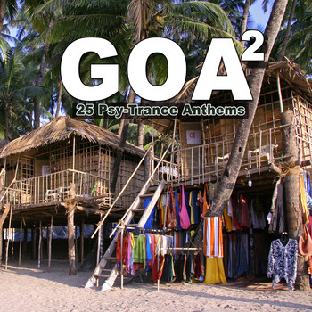 Various Artists - Goa 2 - 25 Psy-Trance Anthems