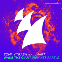 Tommy Trash feat. JHart - Wake The Giant (Remixes - Part II)