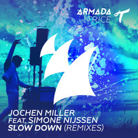 Jochen Miller feat. Simone Nijssen - Slow Down (Remixes)