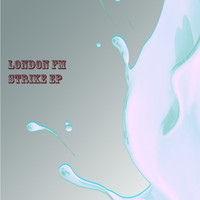 London FM - Strike EP