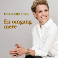 Charlotte Fich - En omgang mere