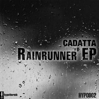 Cadatta - Rainrunner EP