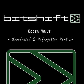 Robert Natus - Unreleased & Unforgotten Part Two