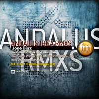 Jose Diaz - Andalus Ibiza Remixes