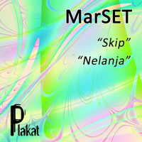 MarSET - Skip / Nelanja