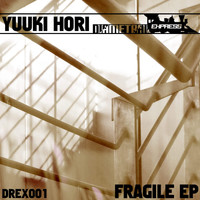 Yuuki Hori - Fragile EP