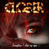 Closer - Everytime I Close My Eyes