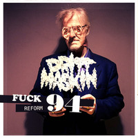 Drittmaskin - Fuck Reform 94