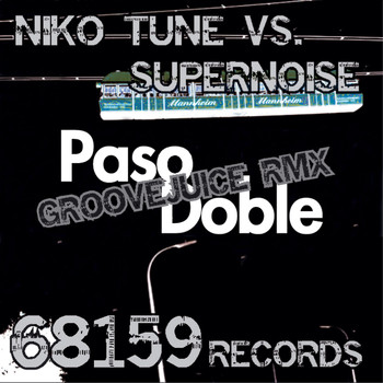 Niko Tune Vs. Supernoise - Paso Doble - Groovejuice Remix