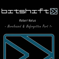 Robert Natus - Unreleased & Unforgotten Part One