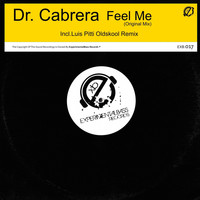 Dr. Cabrera - Feel Me