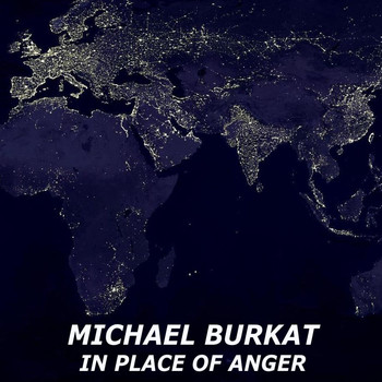 Michael Burkat - In Place Of Anger