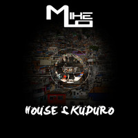 Mike Lo - House2kuduro