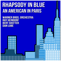 Warner Bros. Orchestra - Rhapsody in Blue and An American in Paris