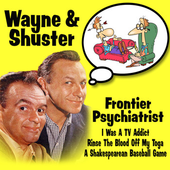 Wayne and Shuster - Frontier Psychiatrist