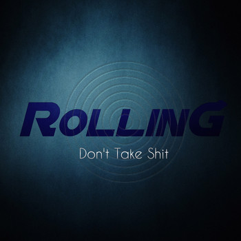 RollinG - Don't Take Shit (Explicit)