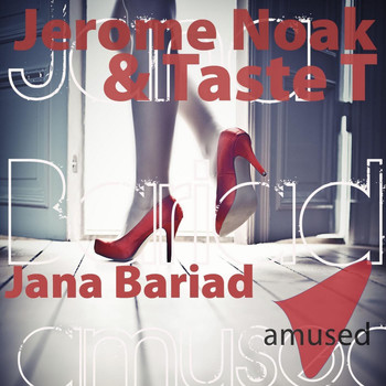 Jerome Noak & Taste T - Jana Bariad
