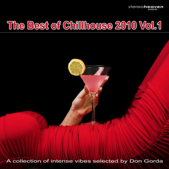 Various Artists - The Best Of Chillhouse 2010 Vol. 1 - A Collection Of Intense Vibes Selected By Don Gorda