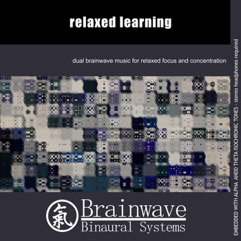 Brainwave Binaural Systems - Relaxed Learning