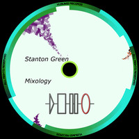 Stanton Green - Mixology