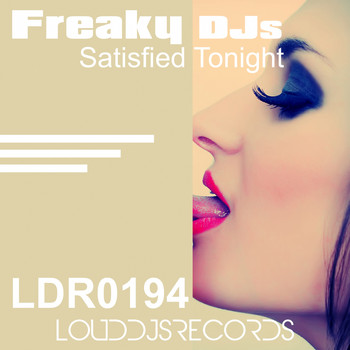 Freaky DJs - Satisfied Tonight