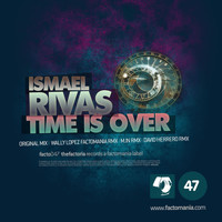 Ismael Rivas - Time Is Over