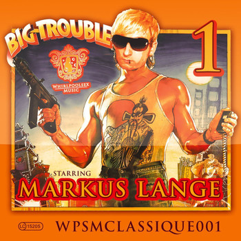 Markus Lange - Big Trouble EP