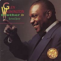 Glen Washington - Brother to Brother