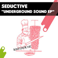Seductive - Underground Sound E.P.