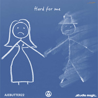 Ajebutter22 - Hard For Me