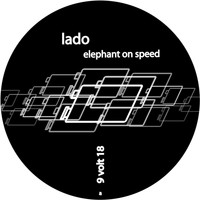 Lado - Elephant On Speed