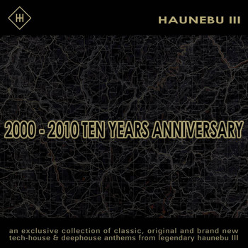 Various Artists - Haunebu III pres. 2000-2010 Ten Years Anniversary